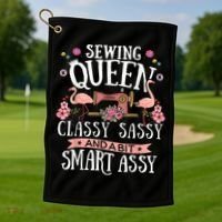 Sewing Queen Classy Sassy And A Bit Smart Assy Sewer Golf Towel thumb 1