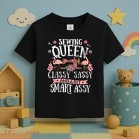 Sewing Queen Classy Sassy And A Bit Smart Assy Sewer Toddler T-Shirt thumb 3