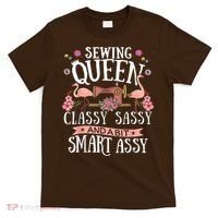 Sewing Queen Classy Sassy And A Bit Smart Assy Sewer T-Shirt thumb 0