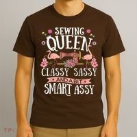Sewing Queen Classy Sassy And A Bit Smart Assy Sewer T-Shirt thumb 3