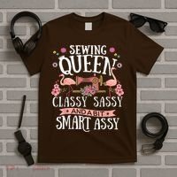 Sewing Queen Classy Sassy And A Bit Smart Assy Sewer T-Shirt thumb 5