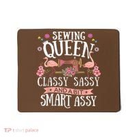 Sewing Queen Classy Sassy And A Bit Smart Assy Sewer Mousepad thumb 0