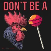 Sarcastic Quote Don't Be A Cock Sucker Funny Humoristic Gift Bucket Hat thumb 4