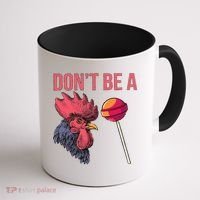 Sarcastic Quote Don't Be A Cock Sucker Funny Humoristic Gift Coffee Mug thumb 1