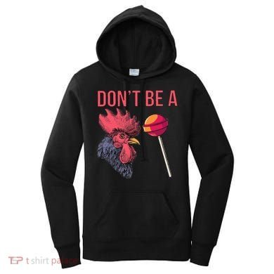 Sarcastic Quote Don't Be A Cock Sucker Funny Humoristic Gift Women's Hoodie