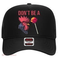 Sarcastic Quote Don't Be A Cock Sucker Funny Humoristic Gift Hat thumb 0