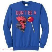 Sarcastic Quote Don't Be A Cock Sucker Funny Humoristic Gift Sweatshirt thumb 0