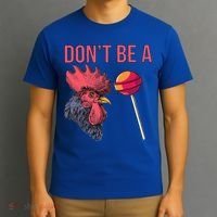 Sarcastic Quote Don't Be A Cock Sucker Funny Humoristic Gift T-Shirt thumb 3