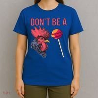 Sarcastic Quote Don't Be A Cock Sucker Funny Humoristic Gift T-Shirt thumb 4