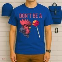 Sarcastic Quote Don't Be A Cock Sucker Funny Humoristic Gift T-Shirt thumb 6