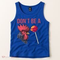 Sarcastic Quote Don't Be A Cock Sucker Funny Humoristic Gift Tank Top thumb 2