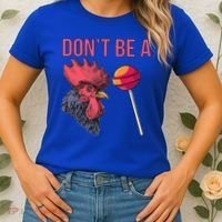 Sarcastic Quote Don't Be A Cock Sucker Funny Humoristic Gift Women's T-Shirt thumb 2