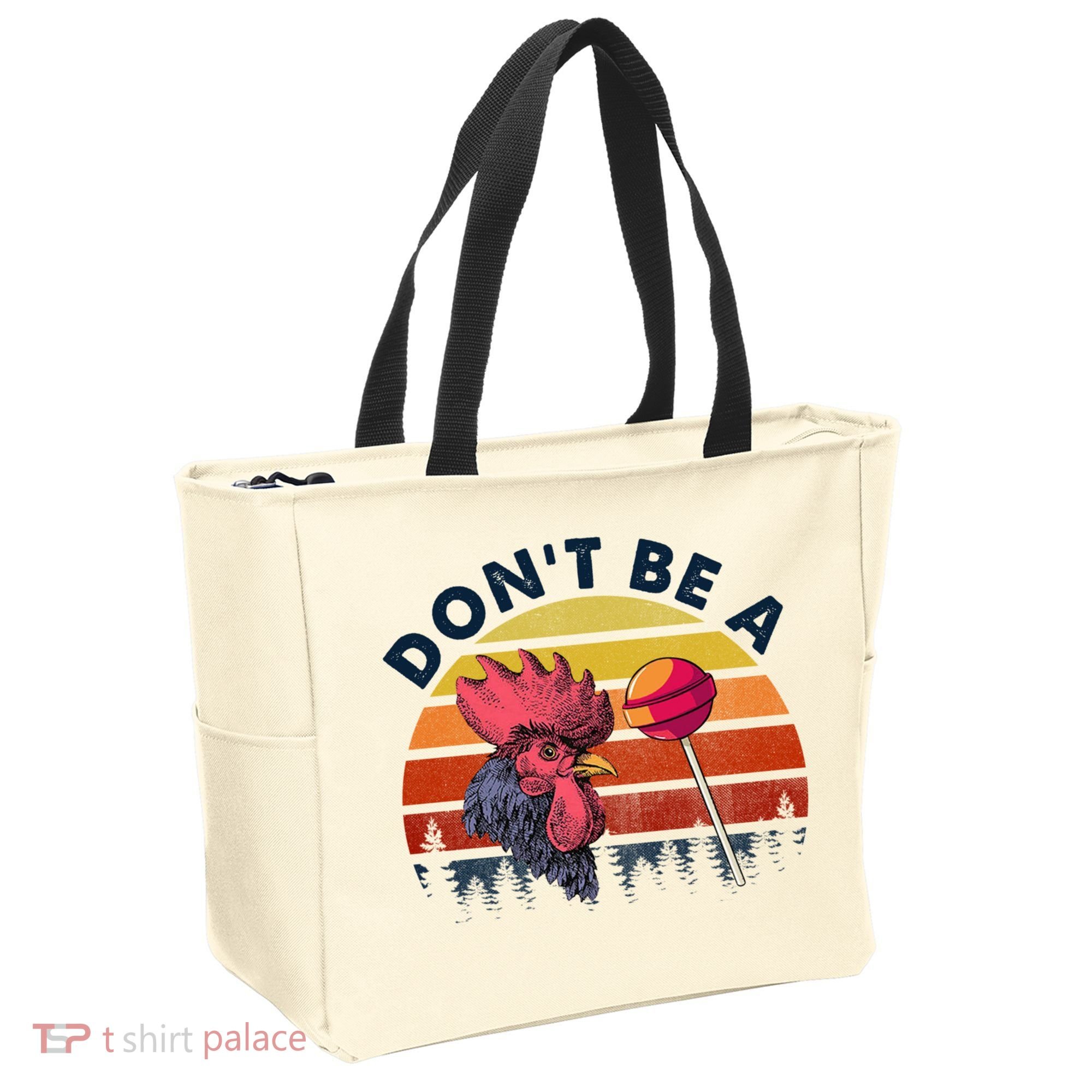 Sarcastic Quote DonT Be A Cock Sucker Funny Humoristic Tote Bag
