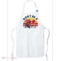 Sarcastic Quote DonT Be A Cock Sucker Funny Humoristic Apron thumb 0