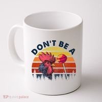 Sarcastic Quote DonT Be A Cock Sucker Funny Humoristic Coffee Mug thumb 0