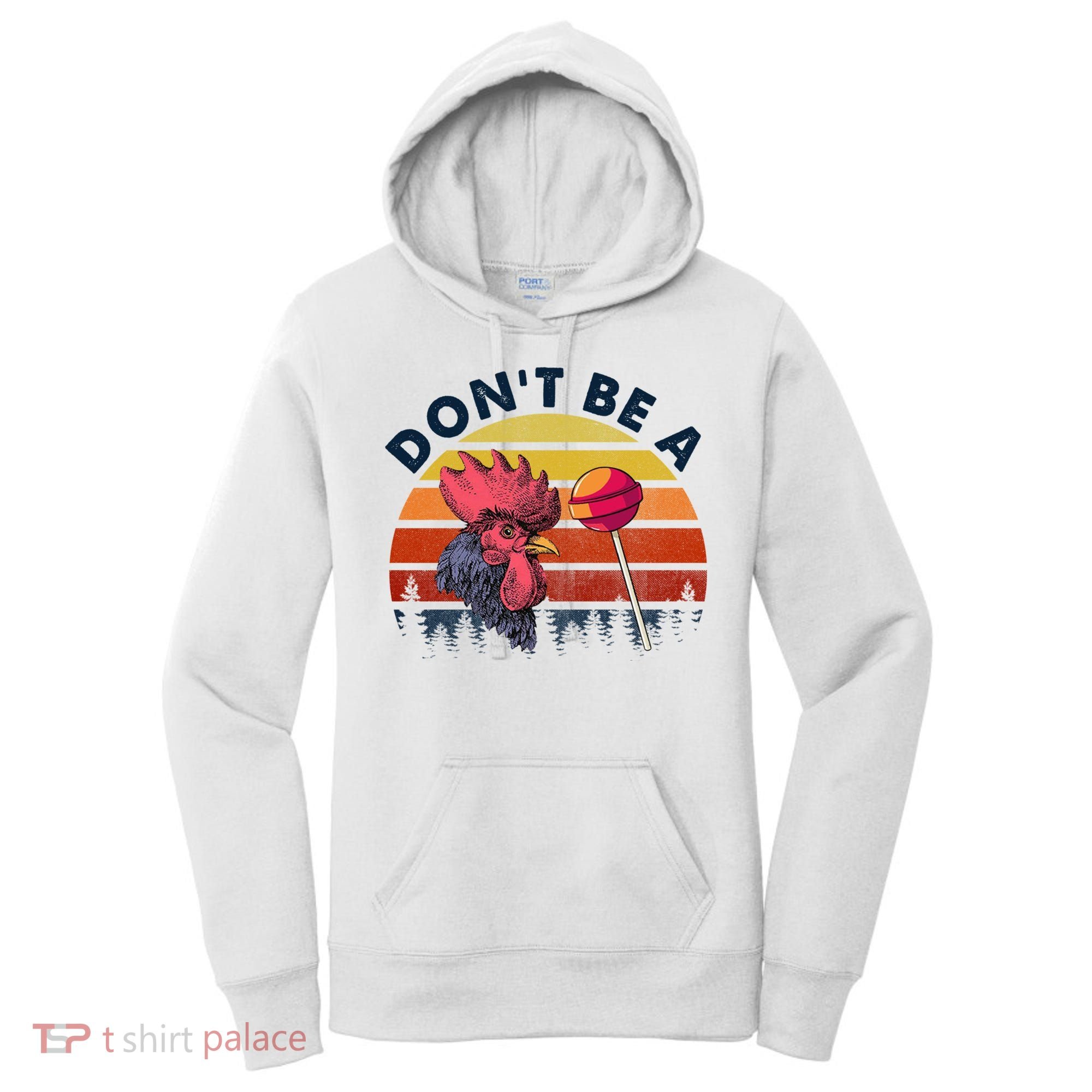 Sarcastic Quote DonT Be A Cock Sucker Funny Humoristic Women's Hoodie