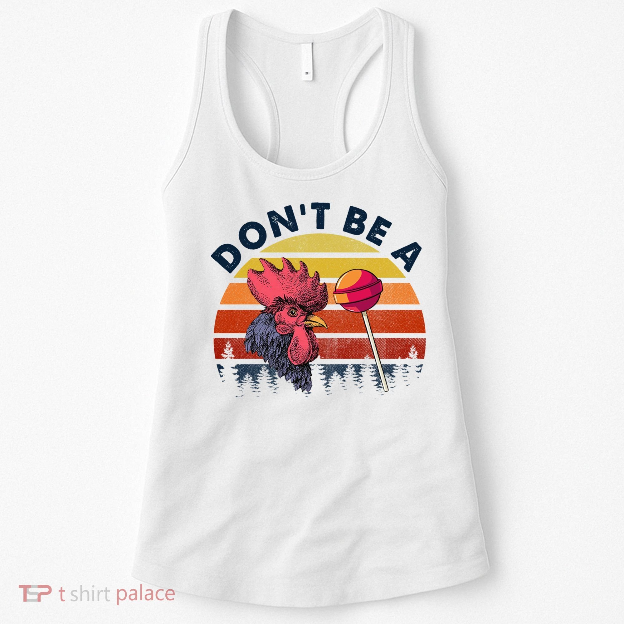 Sarcastic Quote DonT Be A Cock Sucker Funny Humoristic Women's Tank Top