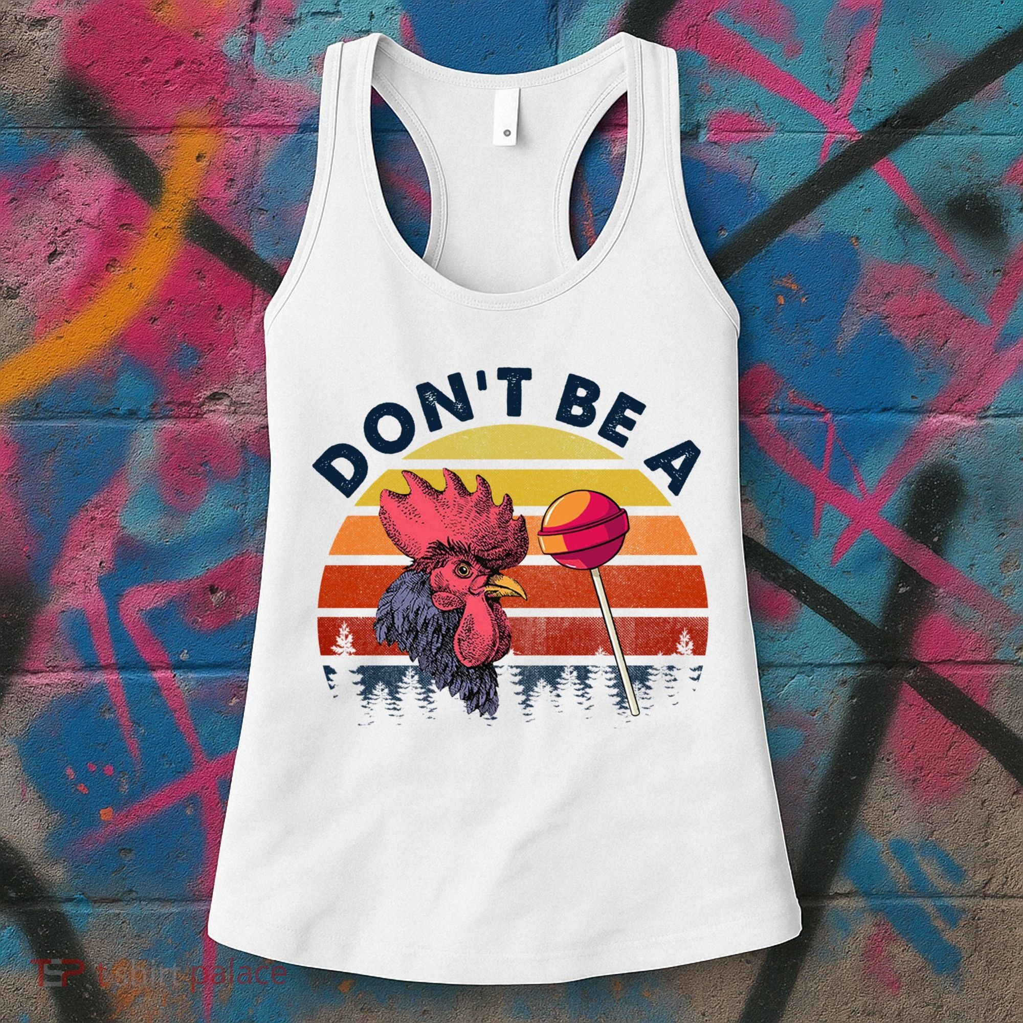 Sarcastic Quote DonT Be A Cock Sucker Funny Humoristic Women's Tank Top