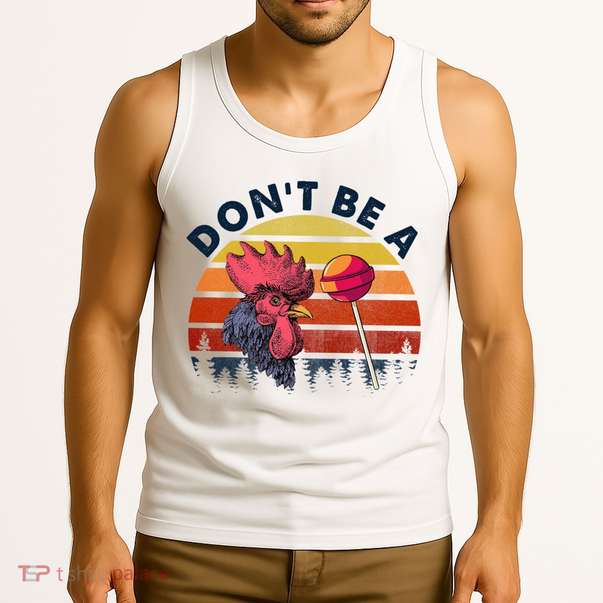 Sarcastic Quote DonT Be A Cock Sucker Funny Humoristic Tank Top
