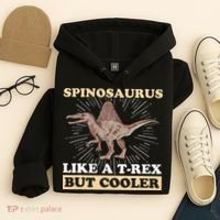 Spinosaurus Quote for a Spinosaurus Lover Hoodie thumb 4