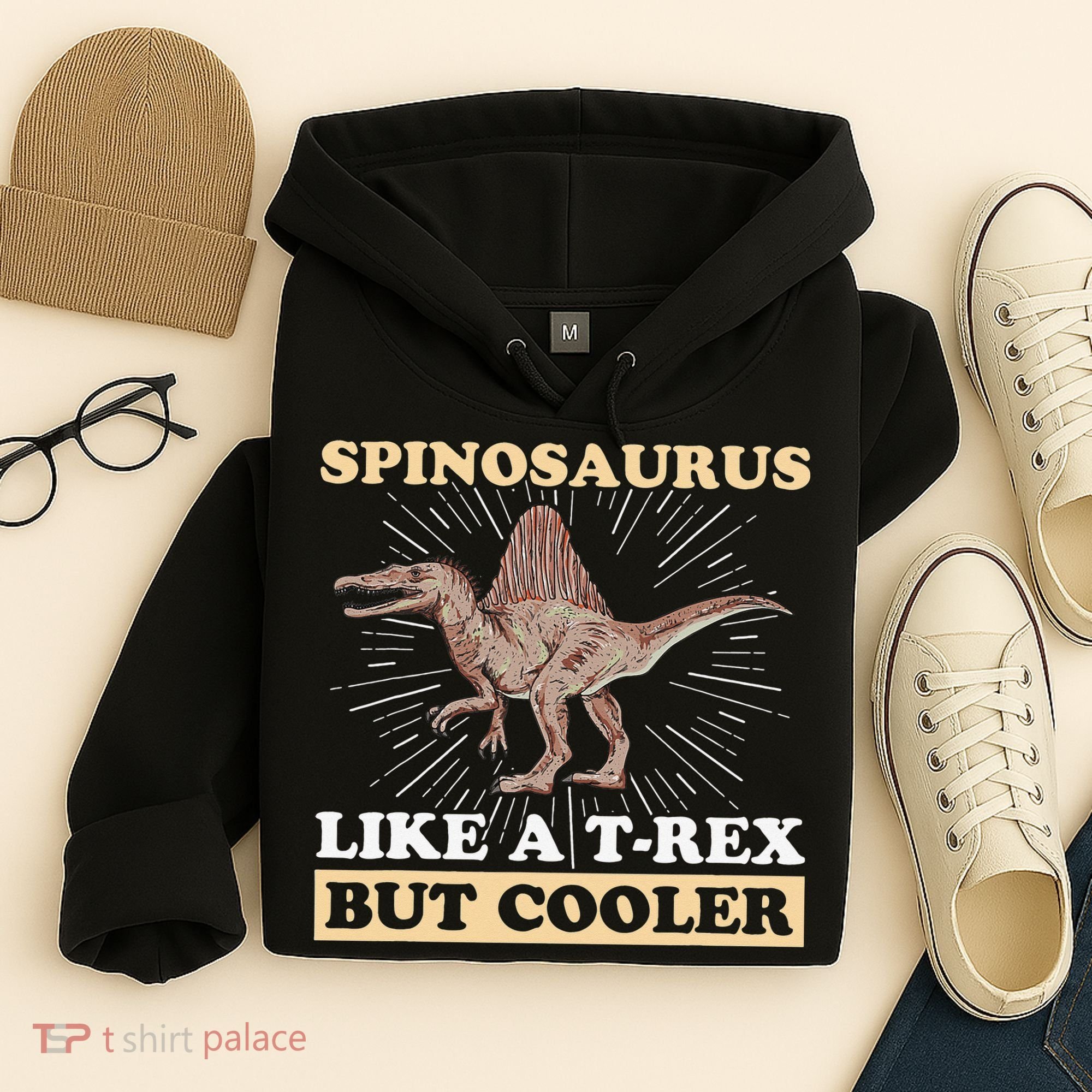 Spinosaurus Quote for a Spinosaurus Lover Hoodie