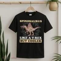 Spinosaurus Quote for a Spinosaurus Lover T-Shirt thumb 2