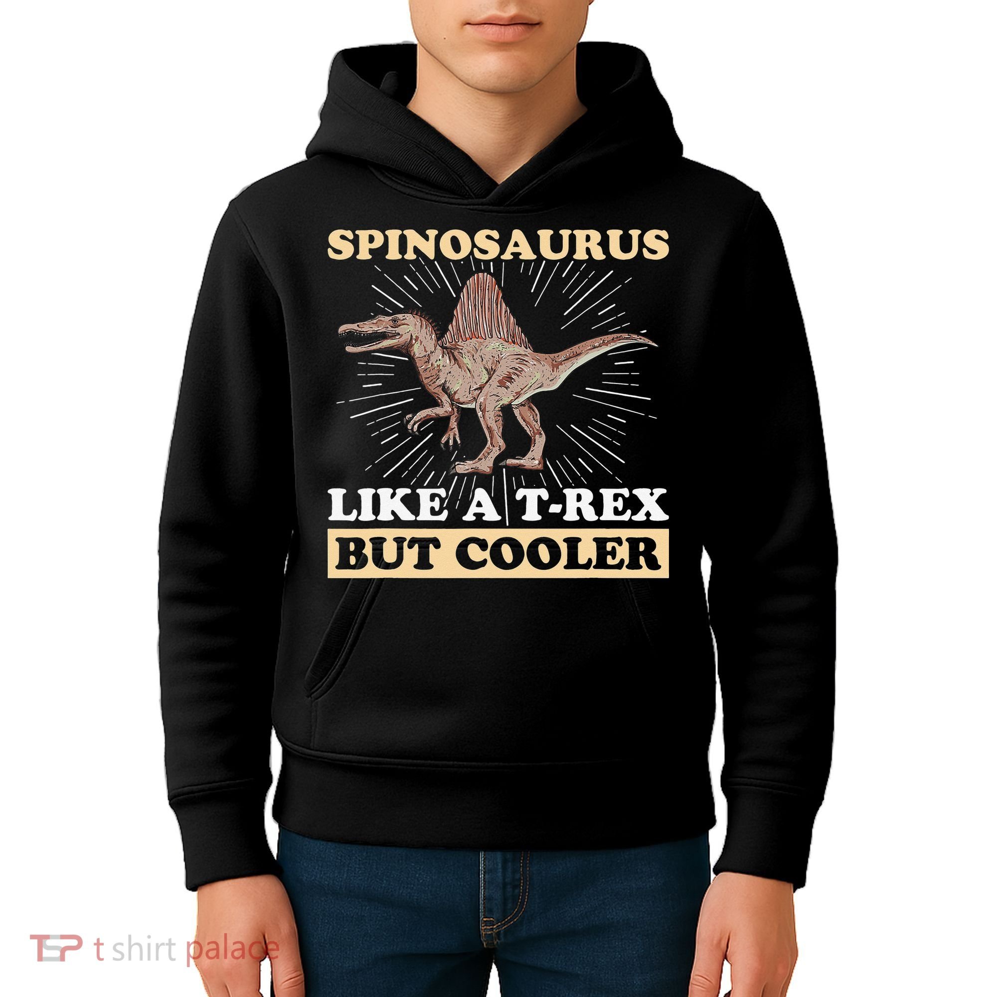 Spinosaurus Quote for a Spinosaurus Lover Kids Hoodie