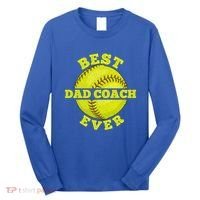 Softball Quote For Your Softball Coach Dad Great Gift Long Sleeve Shirt thumb 0