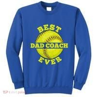 Softball Quote For Your Softball Coach Dad Great Gift Sweatshirt thumb 0