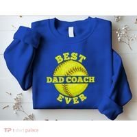 Softball Quote For Your Softball Coach Dad Great Gift Sweatshirt thumb 2