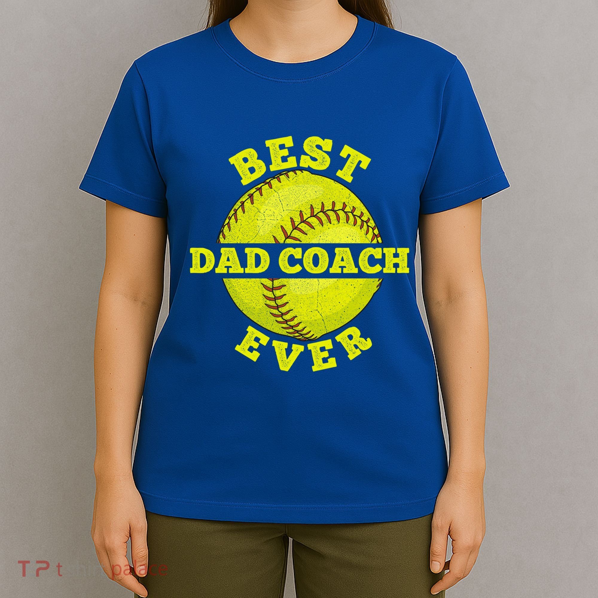 Softball Quote For Your Softball Coach Dad Great Gift T-Shirt