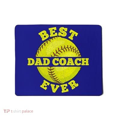 Softball Quote For Your Softball Coach Dad Great Gift Mousepad