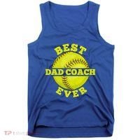 Softball Quote For Your Softball Coach Dad Great Gift Tank Top thumb 0