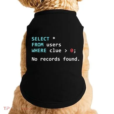 SQL Query Funny SQL Database Admin Programmer Doggie Tank