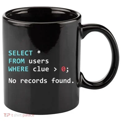 SQL Query Funny SQL Database Admin Programmer 11oz C Handle Ceramic Mug