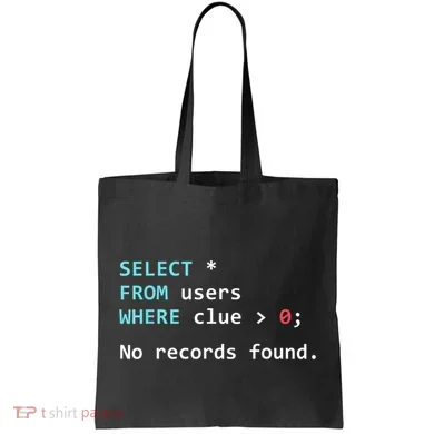 SQL Query Funny SQL Database Admin Programmer Tote Bag