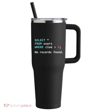 SQL Query Funny SQL Database Admin Programmer 40oz Vacuum Insulated Stainless Steel Travel Tumbler
