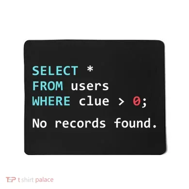 SQL Query Funny SQL Database Admin Programmer Mousepad