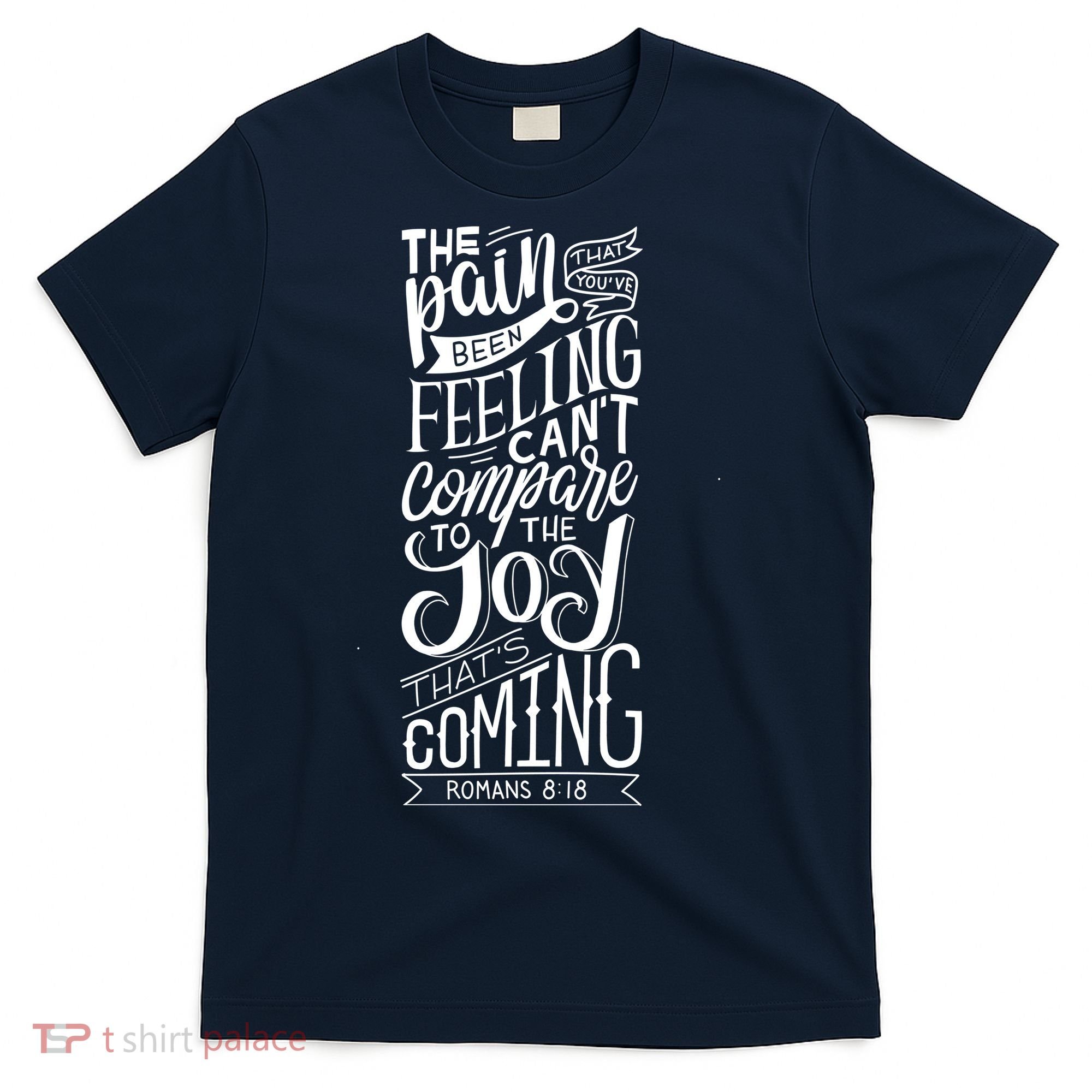 Scripture Quote Romans 8:18 T-Shirt
