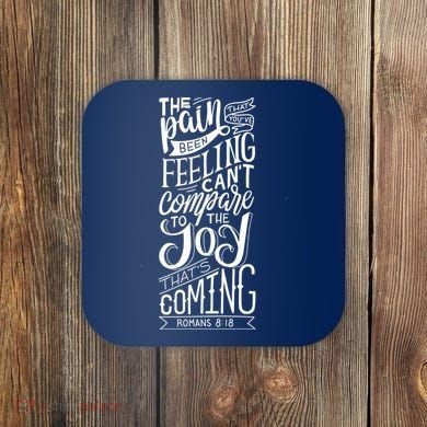 Scripture Quote Romans 8:18 Coaster
