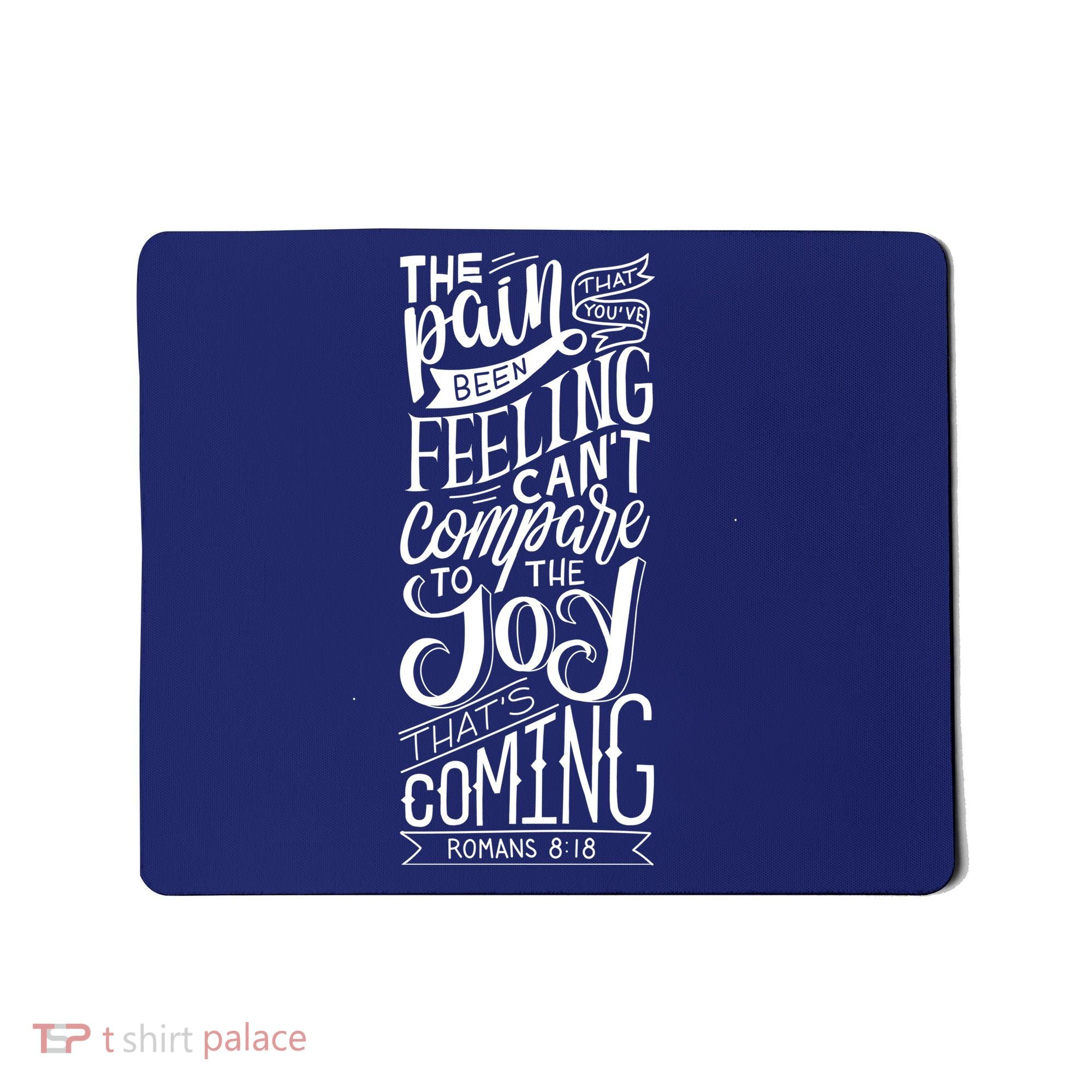 Scripture Quote Romans 8:18 Mousepad