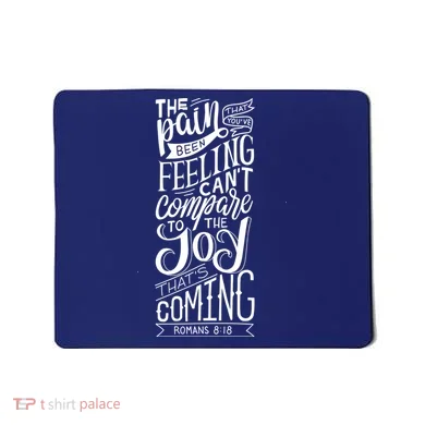 Scripture Quote Romans 8:18 Mousepad