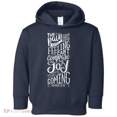 Scripture Quote Romans 8:18 Toddler Hoodie