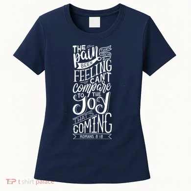Scripture Quote Romans 8:18 Women's T-Shirt
