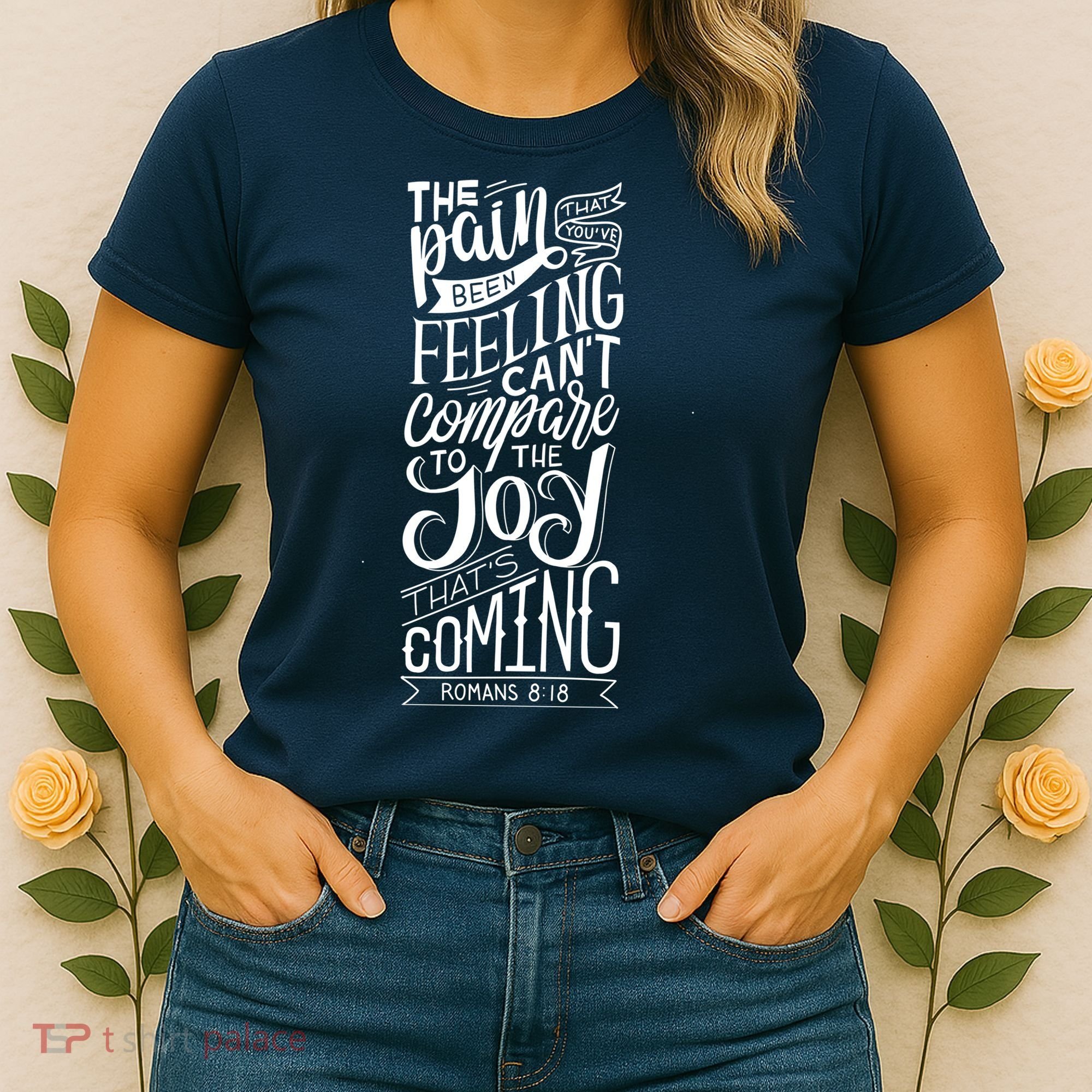 Scripture Quote Romans 8:18 Women's T-Shirt