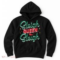 Sleigh Queen Sliegh Christmas Hoodie thumb 0