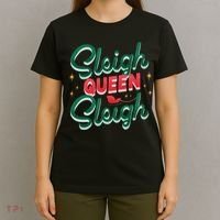 Sleigh Queen Sliegh Christmas T-Shirt thumb 4