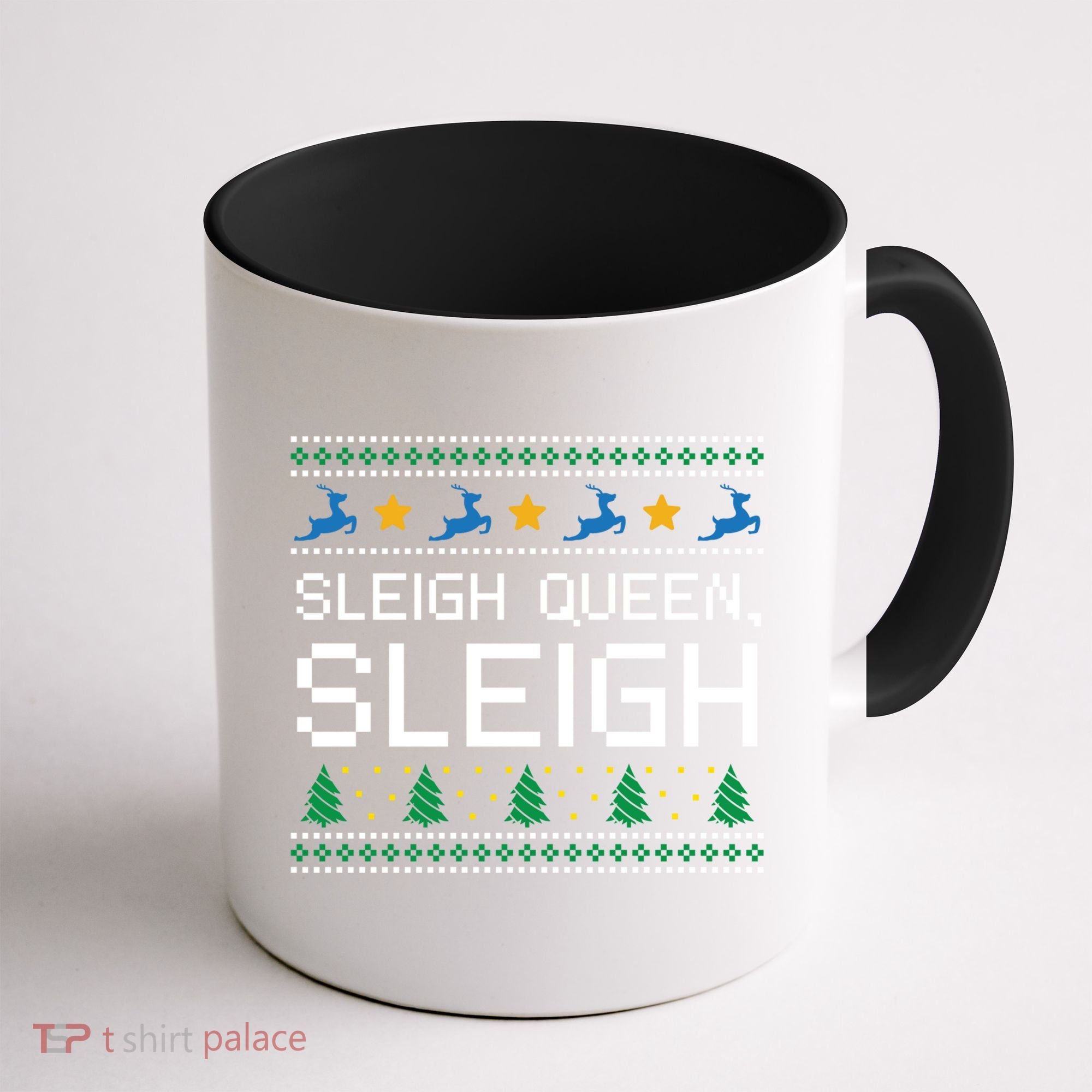 Sleigh Queen Sleigh Christmas Inspirational Xmas Gift Coffee Mug