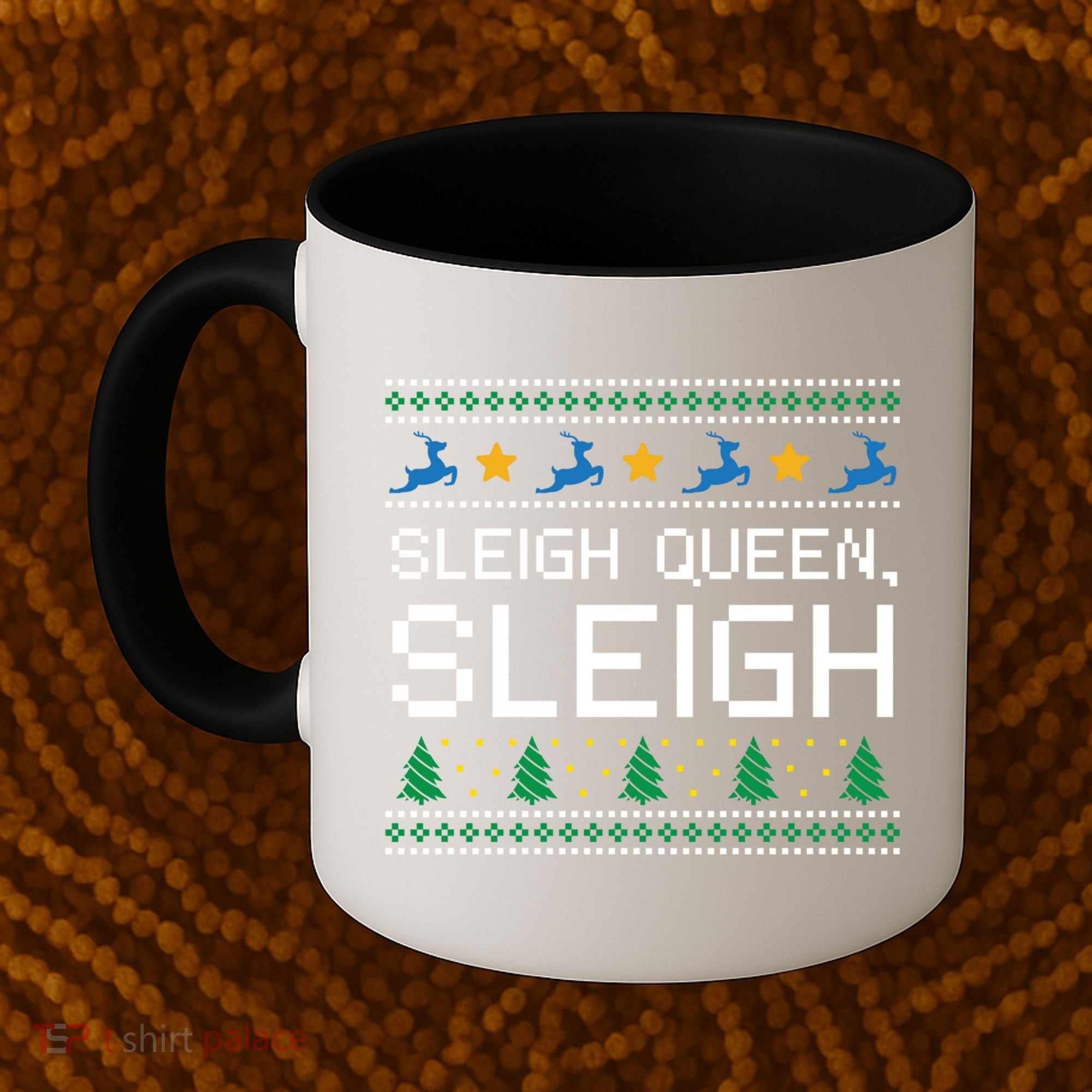 Sleigh Queen Sleigh Christmas Inspirational Xmas Gift Coffee Mug