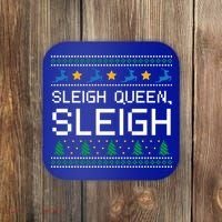 Sleigh Queen Sleigh Christmas Inspirational Xmas Gift Coaster thumb 0